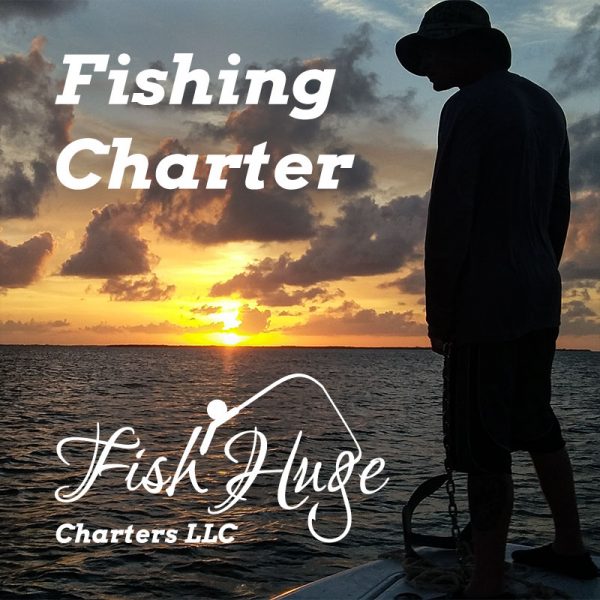 Fish Charter, Fish Huge Charters LLC